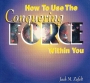 how-to-use-the-conquering-force-within-you-front