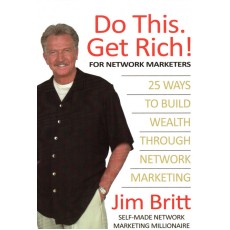 Do This. Get Rich! For Network Marketers